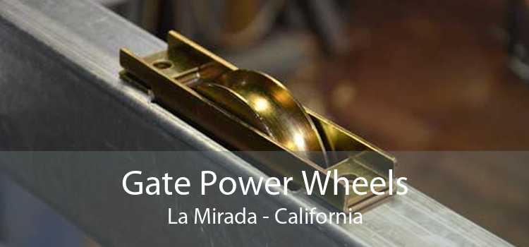 Gate Power Wheels La Mirada - California