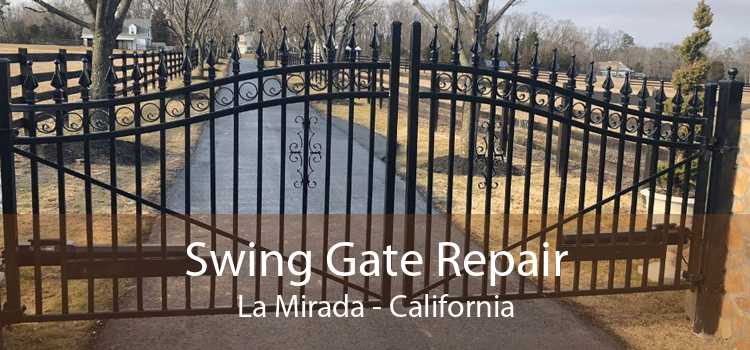 Swing Gate Repair La Mirada - California